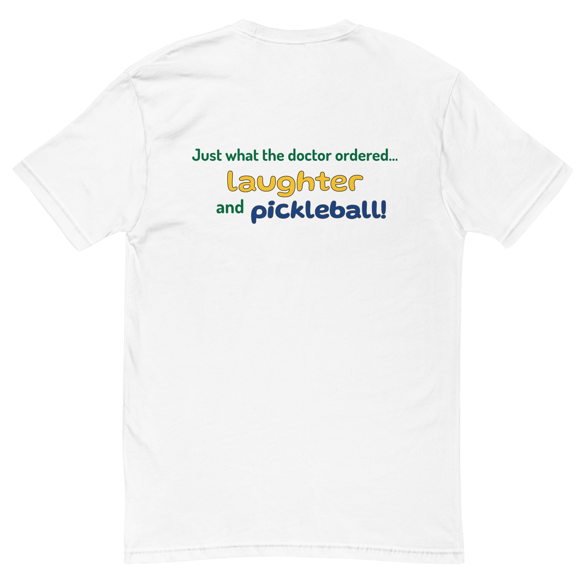 Just What the Doctor Ordered - Men's Fitted T-Shirt - Light Colors - Pickleball Puns