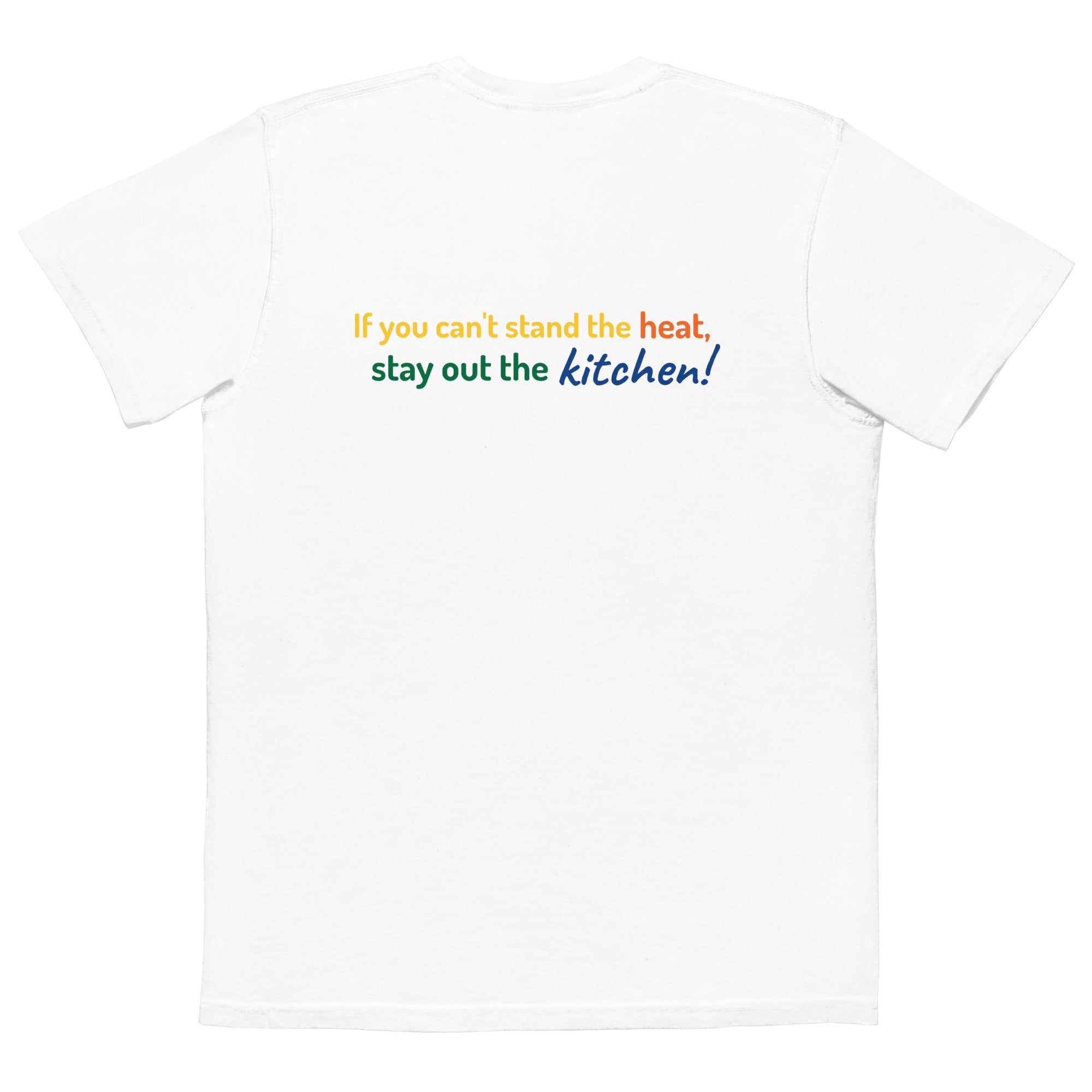 If You Can't Stand the Heat, Stay Out the Kitchen - Men's Classic Fit T-Shirt - Front Pocket - Pickleball Puns